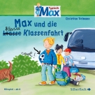 Typisch Max 2: Max und die klasse Klassenfahrt
