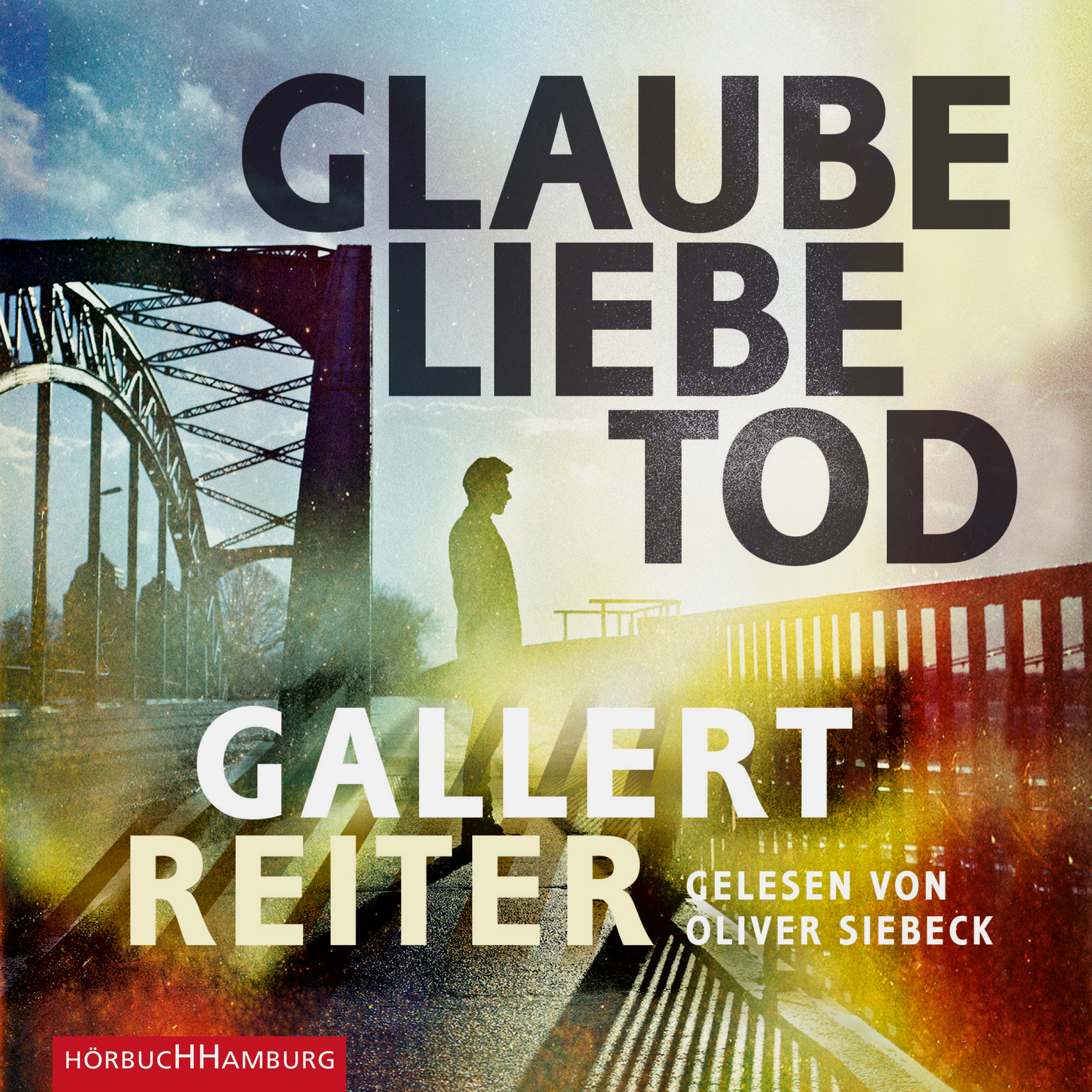 Hörbuch: Gallert - Glaube Liebe Tod