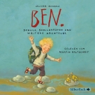 Ben 2: Ben. Schule, Schildkröten und weitere Abenteuer