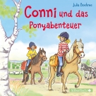 Conni und das Ponyabenteuer (Meine Freundin Conni - ab 6)