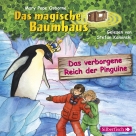 Das verborgene Reich der Pinguine  (Das magische Baumhaus 38)