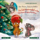 Der kleine Siebenschläfer: Der kleine Siebenschläfer: Ein Lichterwald voller Weihnachtsgeschichten