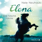 Elena 6: Elena - Ein Leben für Pferde: Eine falsche Fährte
