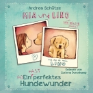 Mia und Lino - Ein (fast) perfektes Hundewunder