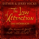 The Law of Attraction, Das kosmische Gesetz hinter "The Secret"