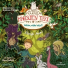 Die Schule der magischen Tiere 11: Wilder, wilder Wald!