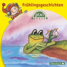 Pixi Hören: Frühlingsgeschichten