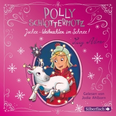 Polly Schlottermotz: Juchee – Weihnachten im Schnee!