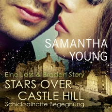Stars Over Castle Hill - Schicksalhafte Begegnung (Edinburgh Love Stories)