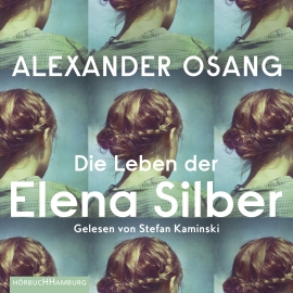 Cover: Die Leben der Elena Silber