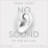No Sound – Die Stille des Todes (Caleb Zelic 1)