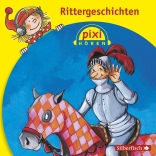 Pixi Hören: Rittergeschichten